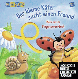 Mein erstes Fingerspuren-Buch: Der kleine Käfer sucht einen Freund