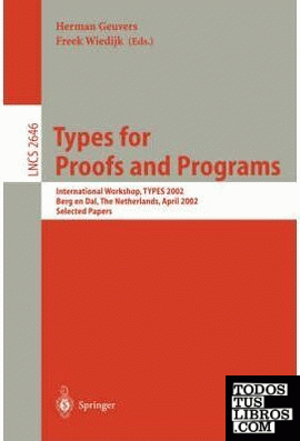 Types For Proofs And Programs de Herman Geuvers 978-3-540-14031-3