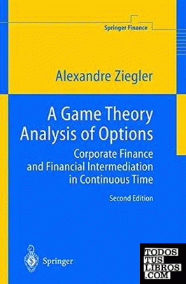 A Game Theory Analysis Of Options. Corporate Finance And Financial Intermediatio A Game Theory Analysis Of Options. Corporate Finance And Financial Intermediatio