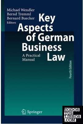 Key aspects of German Business Law. A practical manual