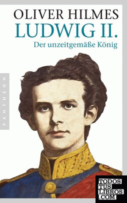 Ludwig II. Der unzeitgemä e König