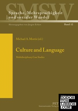 Culture and Language : Multidisciplinary Case Studies / Michael A Morris