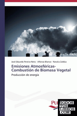 Emisiones Atmosféricas- Combustión de Biomasa Vegetal