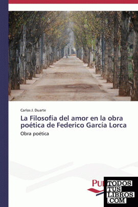 La Filosofía del amor en la obra poética de Federico García Lorca