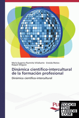Dinámica científico-intercultural de la formación profesional