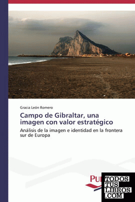 Campo de Gibraltar, una imagen con valor estratégico