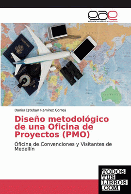 Diseño metodológico de una Oficina de Proyectos (PMO)