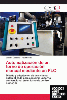 Automatización de un torno de operación manual mediante un PLC