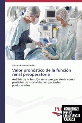 Valor pronóstico de la función renal preoperatoria