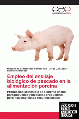 Empleo del ensilaje biológico de pescado en la alimentación porcina