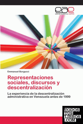 Representaciones sociales, discursos y descentralización
