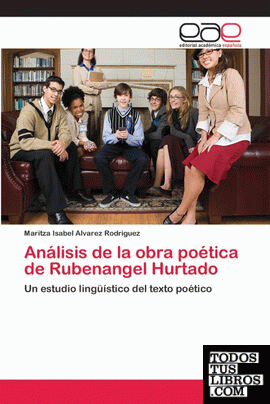 Análisis de la obra poética de Rubenangel Hurtado