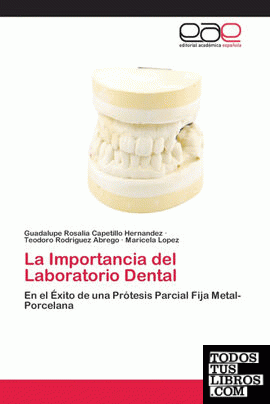 La Importancia del Laboratorio Dental