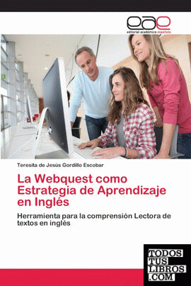 La Webquest como Estrategia de Aprendizaje en Inglés