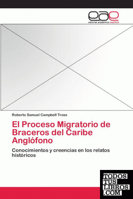El Proceso Migratorio de Braceros del Caribe Anglófono