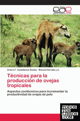 Técnicas para la producción de ovejas tropicales