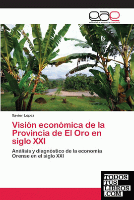 Visión económica de la Provincia de El Oro en siglo XXI