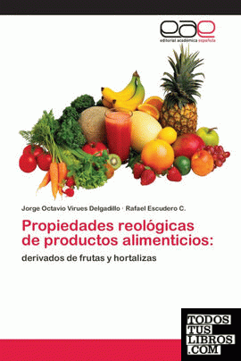 Propiedades reológicas de productos alimenticios