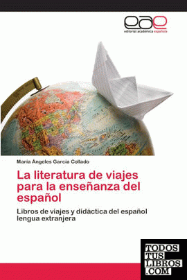 La literatura de viajes para la enseñanza del español