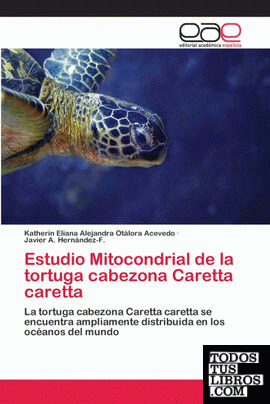 Estudio Mitocondrial de la tortuga cabezona Caretta caretta