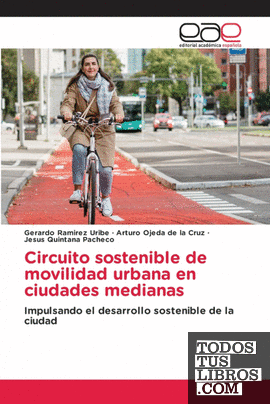Circuito sostenible de movilidad urbana en ciudades medianas