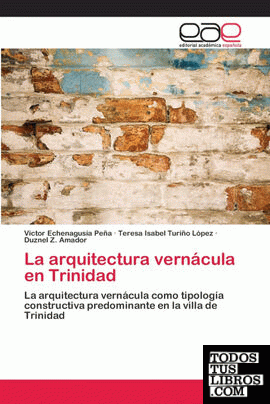 La arquitectura vernácula en Trinidad