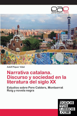 Narrativa catalana. Discurso y sociedad en la literatura del siglo XX