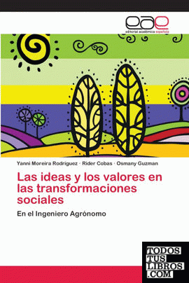 Las ideas y los valores en las transformaciones sociales