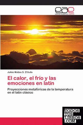 El calor, el frío y las emociones en latín