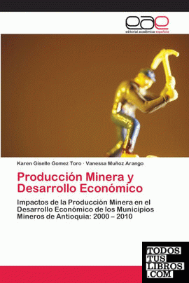 Producción Minera y Desarrollo Económico