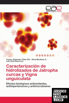 Caracterización de hidrolizados de Jatropha curcas y Vigna unguiculata