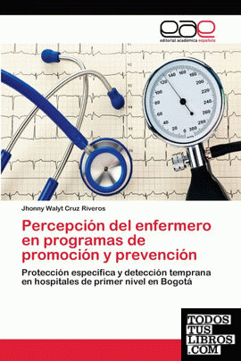 Percepción del enfermero en programas de promoción y prevención