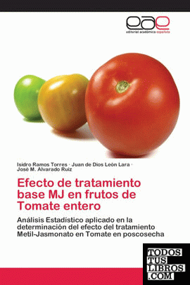 Efecto de tratamiento base MJ en frutos de Tomate entero