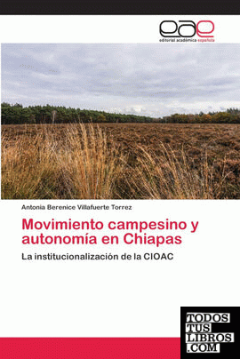 Movimiento campesino y autonomía en Chiapas