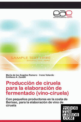 Producción de ciruela para la elaboración de fermentado (vino-ciruela)
