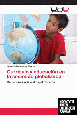 Currículo y educación en la sociedad globalizada