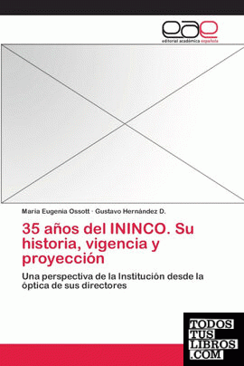 35 años del ININCO. Su historia, vigencia y proyección