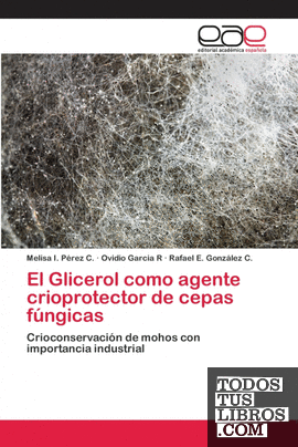 El Glicerol como agente crioprotector de cepas fúngicas