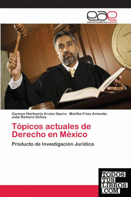 Tópicos actuales de Derecho en México