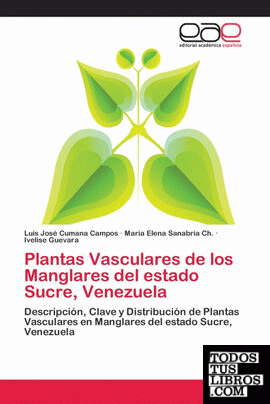 PLANTAS VASCULARES DE LOS MANGLARES DEL ESTADO SUCRE, VENEZUELA