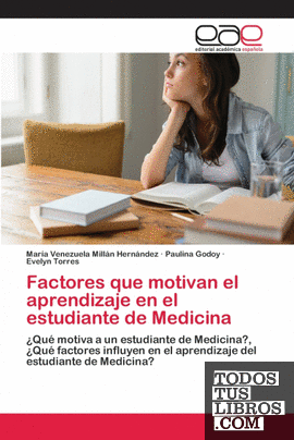Factores que motivan el aprendizaje en el estudiante de Medicina