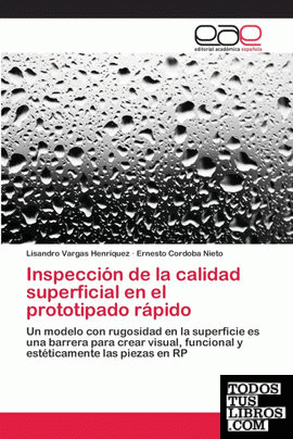 INSPECCIÓN DE LA CALIDAD SUPERFICIAL EN EL PROTOTIPO RAPIDO