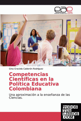 Competencias Científicas en la Política Educativa Colombiana