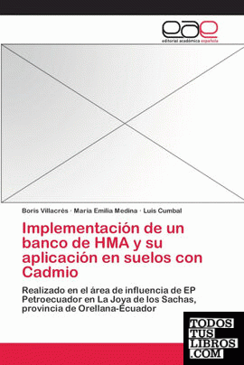 Implementación de un banco de HMA y su aplicación en suelos con Cadmio