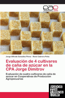 Evaluación de 4 cultivares de caña de azúcar en la CPA Jorge Dimitrov