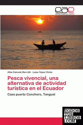 Pesca vivencial, una alternativa de actividad turística en el Ecuador