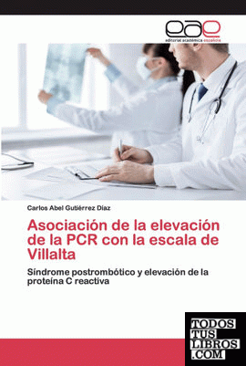 Asociación de la elevación de la PCR con la escala de Villalta