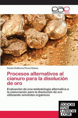 Procesos alternativos al cianuro para la disolución de oro
