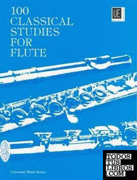 100 CLASSICAL STUDIES FOR FLUTE.  VESTER F. UNIVERSAL EDITION FLAUTA