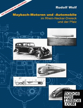 Maybach-Motoren und Automobile im Rhein-Neckar-Dreieck und der Pfalz